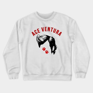 ace ventura Crewneck Sweatshirt